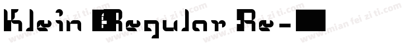 Klein 55 Regular Re字体转换
